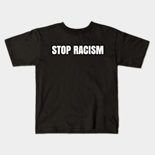 Stop Racism, Black Lives Matter, Protest, George Floyd Kids T-Shirt